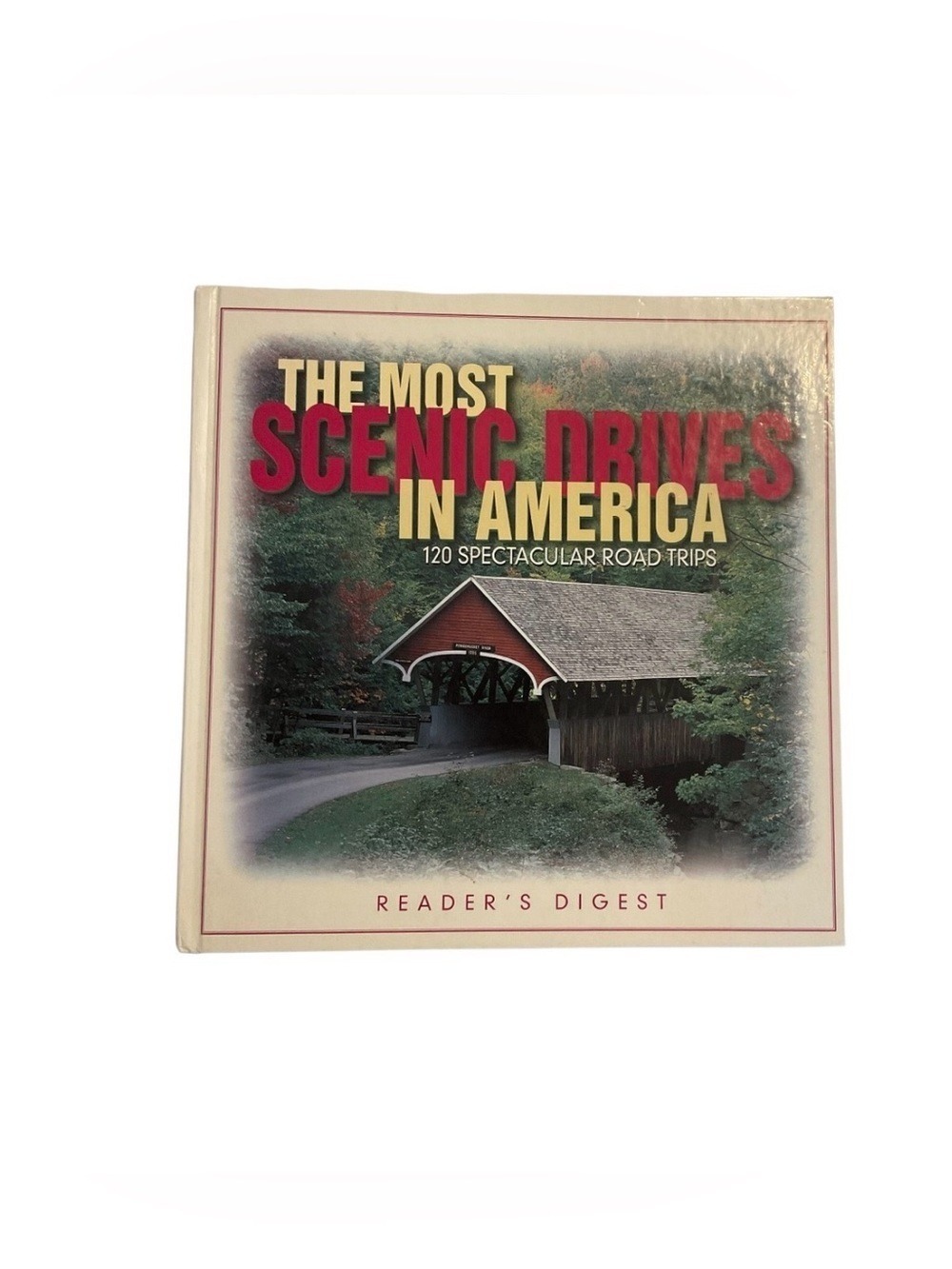 The Most Scenic Drives in America 120 Road Trips Reader’s Digest Hardcover Book
